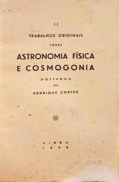 TRABALHOS ORIGINAIS SOBRE ASTRONOMIA FÃSICA E COSMOGONIA II.