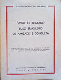 O TRATADO LUSO-BRASILEIRO DE AMIZADE E CONSULTA.