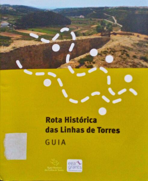 ROTA  HISTÃ“RICA DAS LINHAS DE TORRES,GUIA.