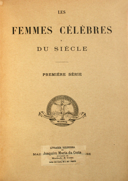 LES FEMMES CÃ‰LÃˆBRES DU SIÃˆCLE. [2 VOLS.]