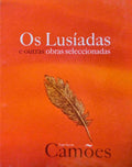 OS LUSÃADAS E OUTRAS OBRAS SELECCIONADAS.
