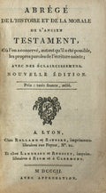 ABRÃ‰GÃ‰ DE L'HISTOIRE ET DE LA MORALE DE L'ANCIEN TESTAMENT,