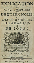 EXPLICATION DE CINQ CHAPITRES DU DEUTERONOME; ET DES PROPHÃ‰TIES D'HABACUC, ET DE JONAS.