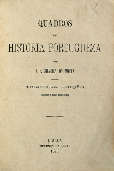 QUADROS DE HISTORIA PORTUGUEZA. [3.Âª EDIÃ‡ÃƒO]