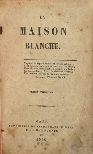 LA MAISON BLANCHE. [2 VOLS]