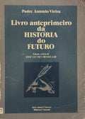 LIVRO ANTEPRIMEIRO DA HISTÃ“RIA DO FUTURO.