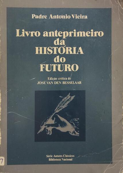 LIVRO ANTEPRIMEIRO DA HISTÃ“RIA DO FUTURO.