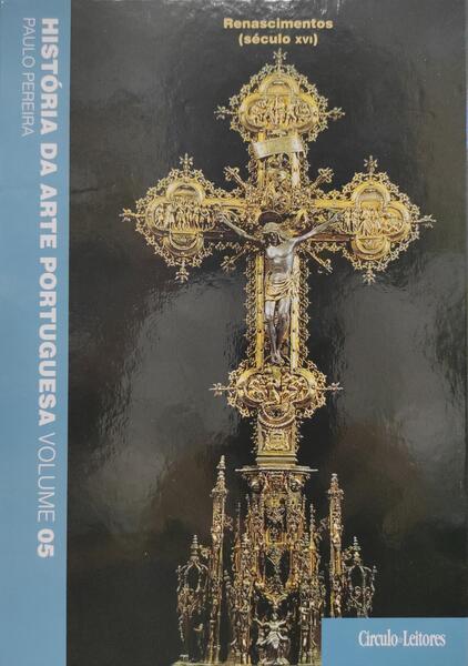 HISTÃ“RIA DA ARTE PORTUGUESA, VOLUME 5.