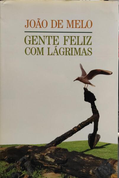GENTE FELIZ COM LÃGRIMAS. [4.Âª EDIÃ‡ÃƒO, CÃRCULO DE LEITORES 1989]
