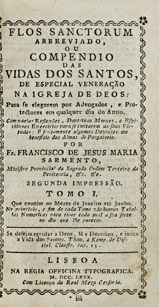 FLOS SANCTORUM ABBREVIADO, OU COMPENDIO DAS VIDAS DOS SANTOS,