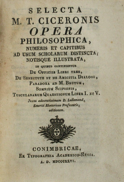 SELECTA M. T. CICERONIS OPERA PHILOSOPHICA,