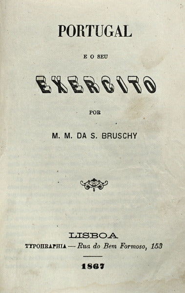 PORTUGAL E O SEU EXERCITO.