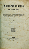 QUESTÃƒO (A) DO DOURO EM 1859 E 1860.