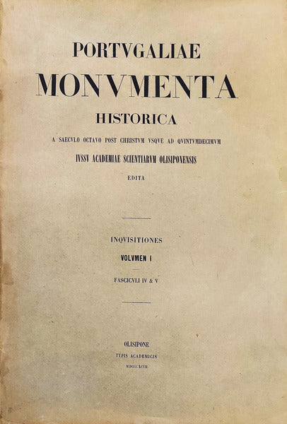 PORTVGALIAE MONVMENTA HISTORICA. INQVISITIONES. [6 VOLUMES]