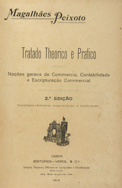 TRATADO THEORICO E PRATICO, NOÃ‡Ã•ES GERAES DE COMERCIO, CONTABILIDADE E ESCRIPTURAÃ‡ÃƒO COMMERCIAL