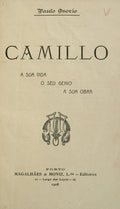 CAMILO: A SUA VIDA, O SEU GENIO, A SUA OBRA.