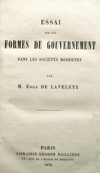 ESSAI SUR LES FORMES DE GOUVERNEMENT DANS LES SOCIÃ‰TÃ‰S MODERNES.