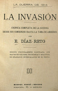 LA INVASIÃ“N. LA GUERRA DE 1914.
