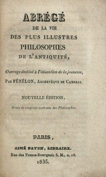 ABRÃ‰GÃ‰ DE LA VIE DES PLUS ILLUSTRES PHILOSOPHES DE L'ANTIQUITÃ‰,