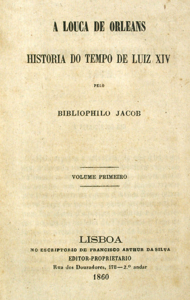 A LOUCA DE ORLEANS. [2 VOLS.]