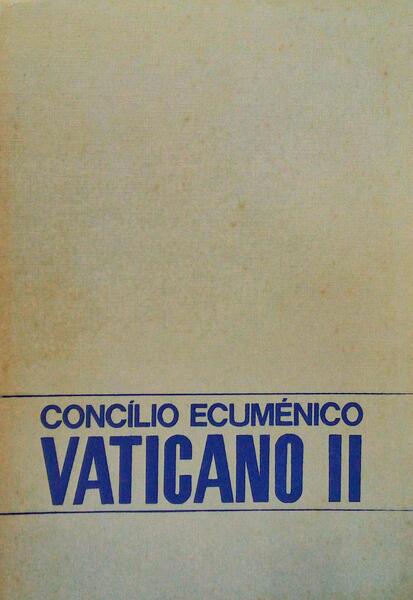 CONCÃLIO ECUMÃ‰NICO: VATICANO II. [8.Âª EDIÃ‡ÃƒO]