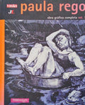 PAULA REGO. OBRA GRÃFICA COMPLETA.