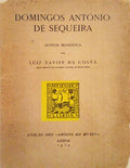 DOMINGOS ANTÃ“NIO DE SEQUEIRA, NOTÃCIA BIOGRÃFICA.