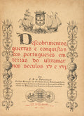 DESCOBRIMENTOS, GUERRAS E CONQUISTAS DOS PORTUGUESES EM TERRAS DO ULTRAMAR NOS SECULOS XV E XVI.