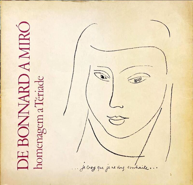 DE BONNARD A MIRÃ“ - HOMENAGEM A TÃ‰RIADE.