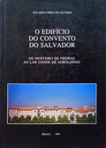 O EDIFÃCIO DO CONVENTO DO SALVADOR.