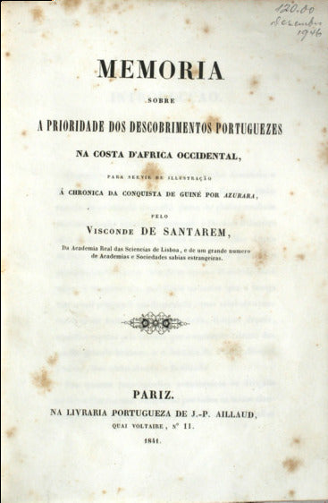 MEMORIA SOBRE A PRIORIDADE DOS DESCOBRIMENTOS PORTUGUEZES NA COSTA Dâ€™AFRICA OCCIDENTAL,