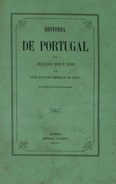 HISTÃ“RIA DE PORTUGAL NOS SÃ‰CULOS XVII E XVIII.