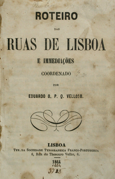 ROTEIRO DAS RUAS DE LISBOA E IMMEDIAÃ‡Ã•ES.