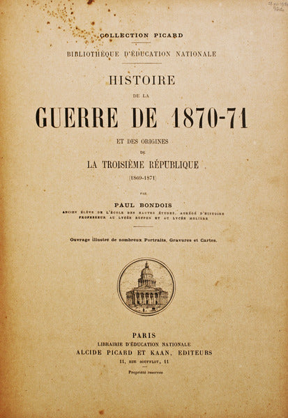 HISTOIRE DE LA GUERRE DE 1870-71 ET DES ORIGINES DE LA TROISIÃˆME RÃ‰PUBLIQUE (1869-1871).