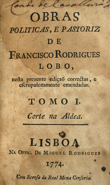OBRAS POLITICAS, E PASTORIZ DE FRANCISCO RODRIGUES LOBO, [3 VOLS.]