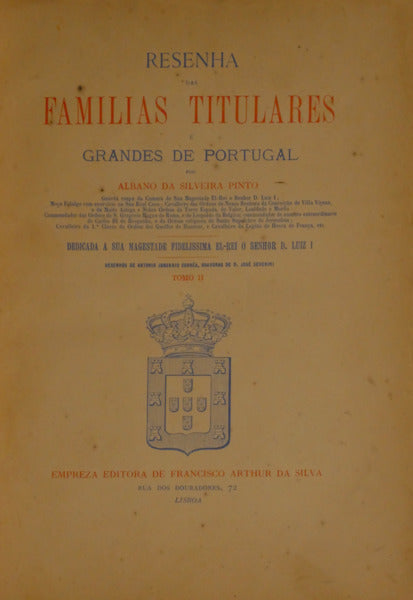 RESENHA DAS FAMILIAS TITULARES E GRANDES DE PORTUGAL. [1.Âª EDIÃ‡ÃƒO]