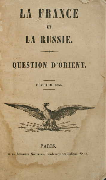 FRANCE (LA) ET LA RUSSIE. QUESTION D'ORIENT.