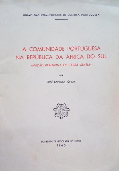 A COMUNIDADE PORTUGUESA NA REPÃšBLICA DA ÃFRICA DO SUL.