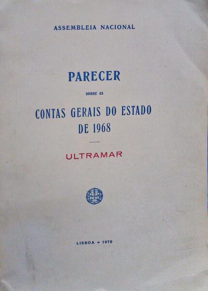 PARECER SOBRE AS CONTAS GERAIS DO ESTADO DE 1968. ULTRAMAR.
