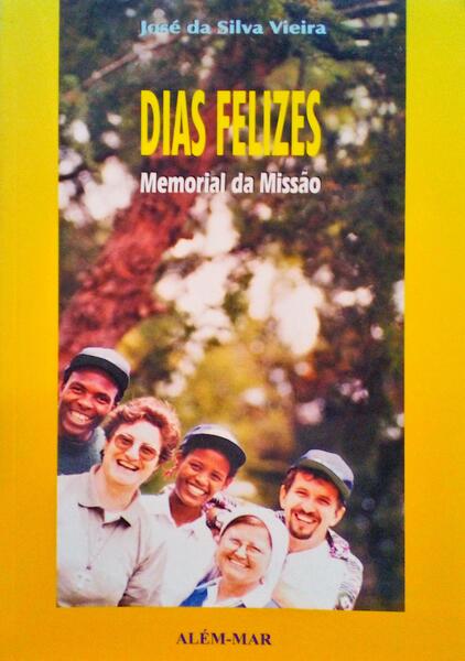 DIAS FELIZES.
