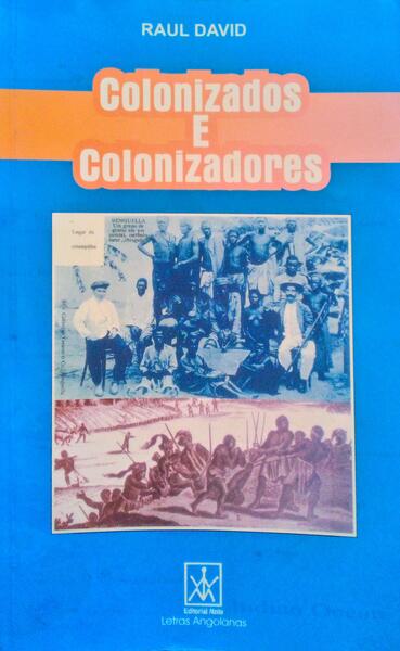 COLONIZADOS E COLONIZADORES. [4.Âª EDIÃ‡ÃƒO]