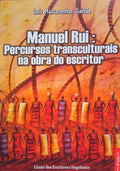 MANUEL RUI: PERCURSOS TRANSCULTURAIS NA OBRA DO ESCRITOR.