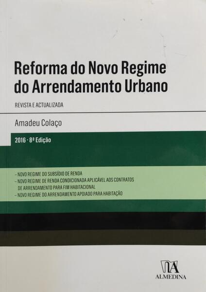 REFORMA DO NOVO REGIME DO ARRENDAMENTO URBANO, GUIA PRÃTICO.
