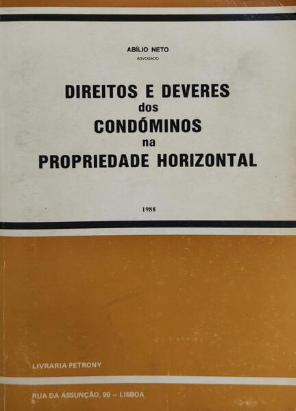 DIREITOS E DEVERES DOS CONDÃ“MINOS NA PROPRIEDADE HORIZONTAL.