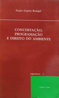 CONCERTAÃ‡ÃƒO, PROGRAMAÃ‡ÃƒO E DIREITO DO AMBIENTE.