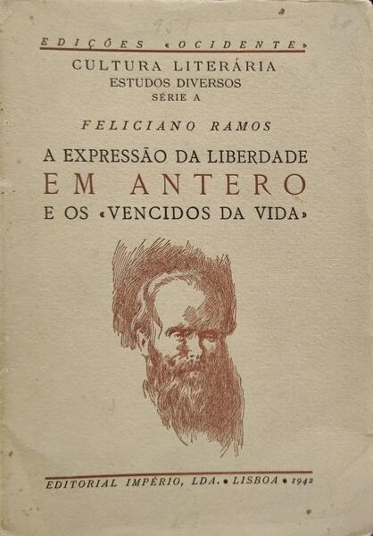 A EXPRESSÃƒO DA LIBERDADE EM ANTERO E OS VENCIDOS DA VIDA.