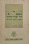ANTERO DE QUENTAL E ANTÃ“NIO VIEIRA PERANTE A CIVILIZAÃ‡ÃƒO CRISTÃƒ DOS SEUS PRÃ“PRIOS TEMPOS.