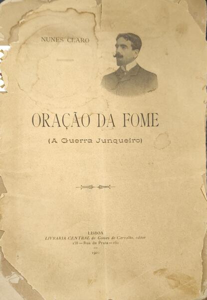 ORAÃ‡ÃƒO DA FOME (A GUERRA JUNQUEIRO).
