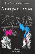 A FORÃ‡A DE AMAR.