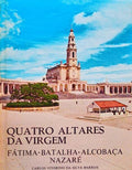 QUATRO ALTARES DA VIRGEM.